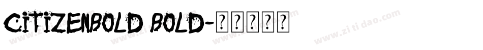 CitizenBold Bold字体转换